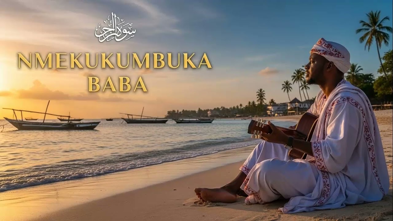 NMEKUKUMBUKA BABA | SWAHILI ARABIC PRODUCER