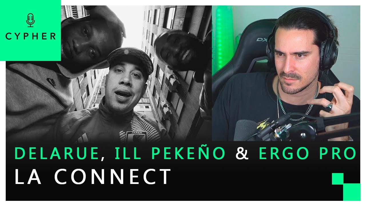 REACCIÓN a DELARUE, ERGO PRO, ILL PEKEÑO - LA CONNECT (VIDEO OFICIAL)