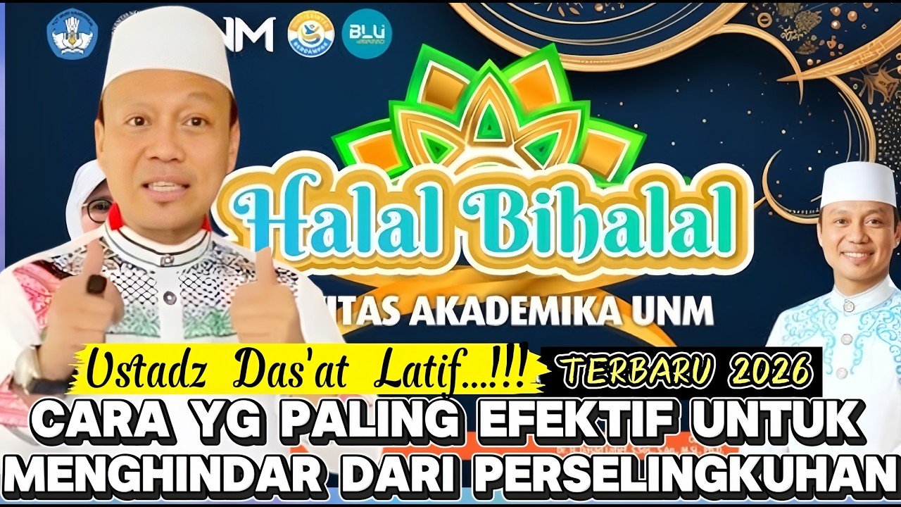 Ceramah Ustadz Das'at Latif Terbaru Halal BiHalal Di Universitas Negeri Makassar Pasca Sarjana UNM