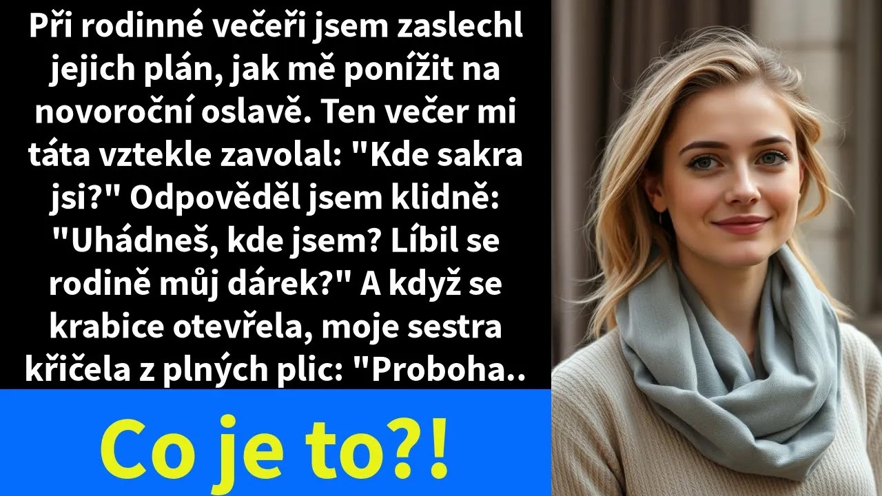 Při rodinné večeři jsem zaslechl jejich plán, jak mě ponížit na novoroční oslavě.