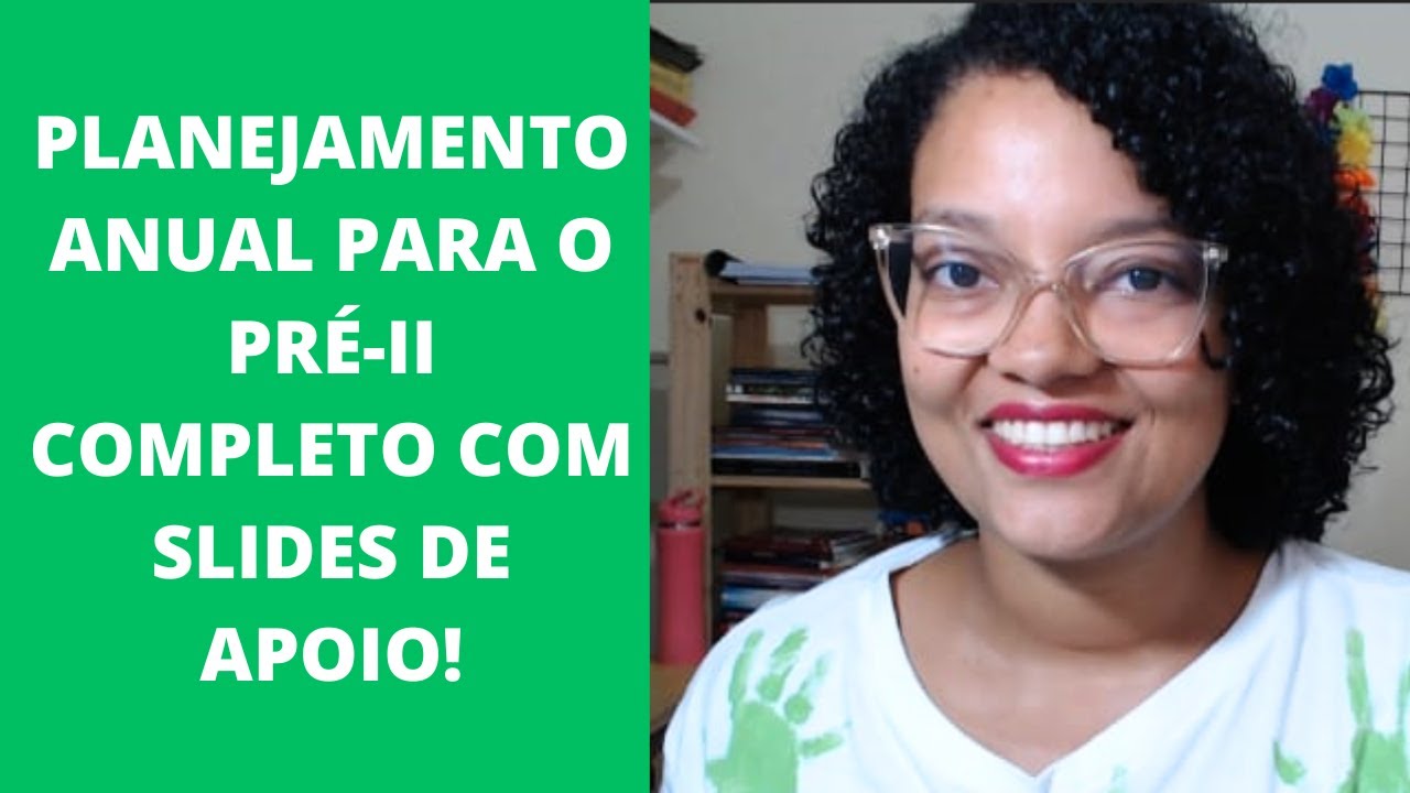 Planejamento anual para o pré II detalhado e com slides | Natália de Jesus