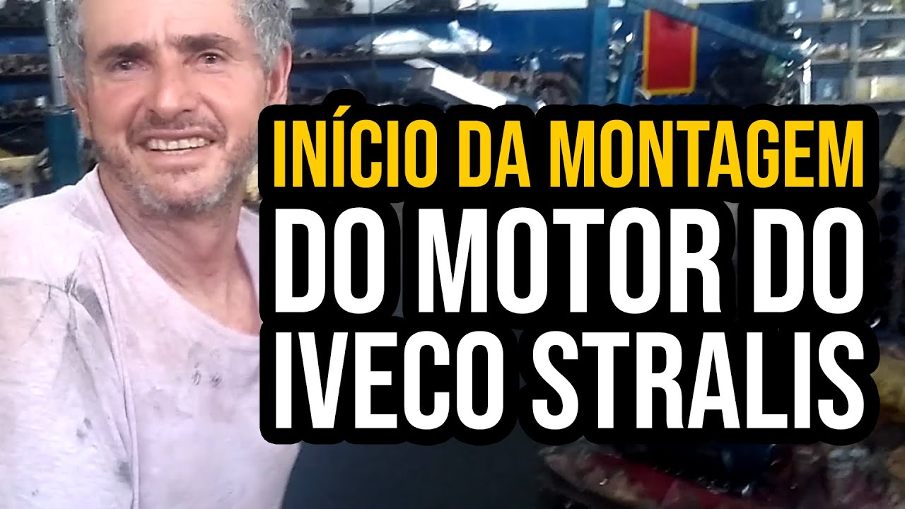 Início da montagem do motor do Iveco Stralis | Parte 1/3