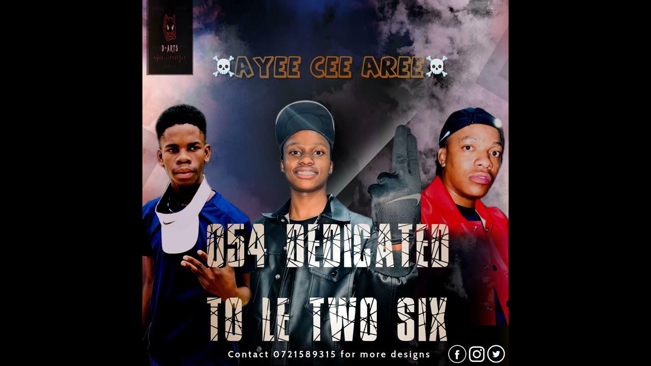 054 Dedicated To Le TwoSix MixTape By Ayee Cee Aree