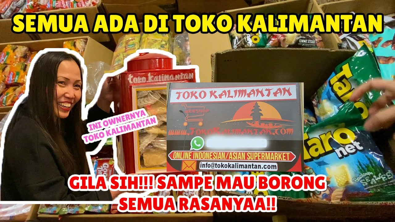 SEMUA ADA DI TOKO KALIMANTAN, GILA SIH!!! SAMPE MAU BORONG SEMUA RASANYA!!!