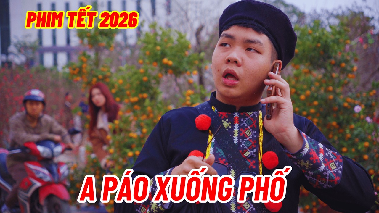 A PÁO XUỐNG PHỐ | Hài Tết 2026| Phim Hài Hay Nhất Pip School