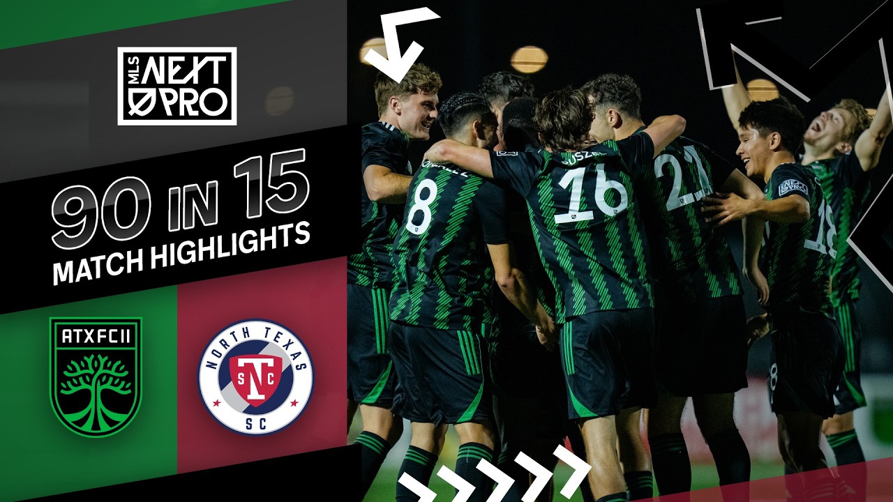 90 in 15: Austin FC II vs. North Texas SC | March 15, 2026