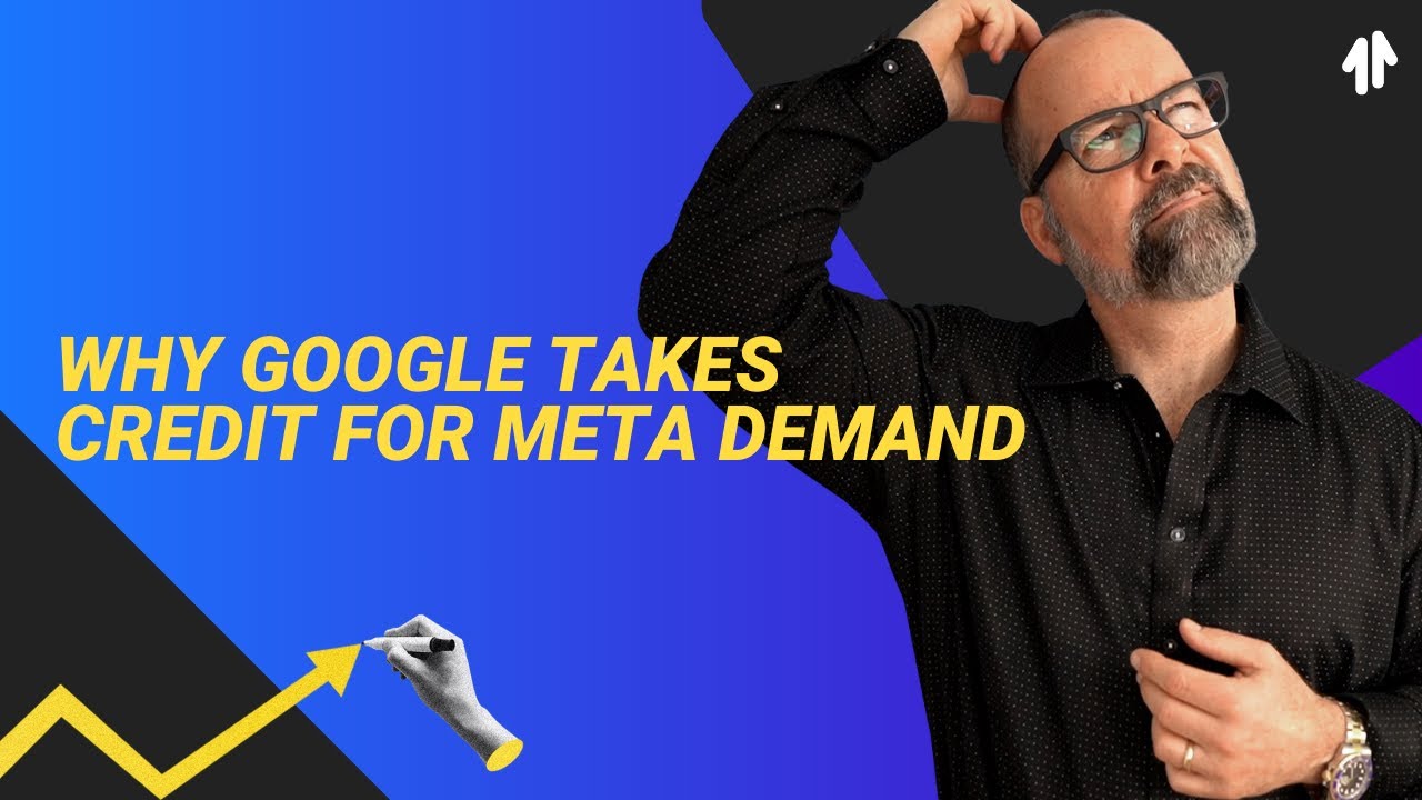 Why Google Takes Credit for Meta Demand