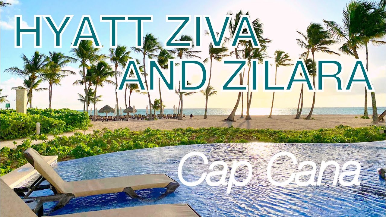 WOW! Our HYATT Ziva and Zilara Cap Cana - Experience! Part 2  (Covid-19 Review)