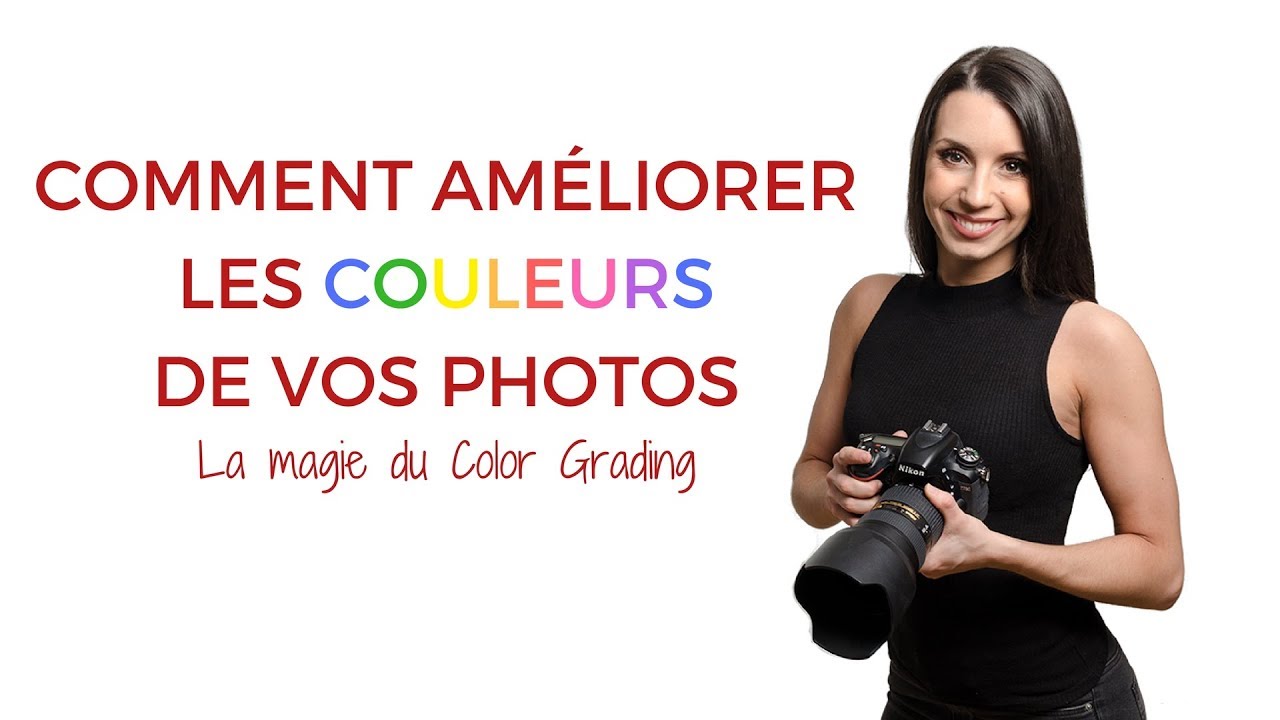 Améliorer les couleurs d'une image grâce au color grading
