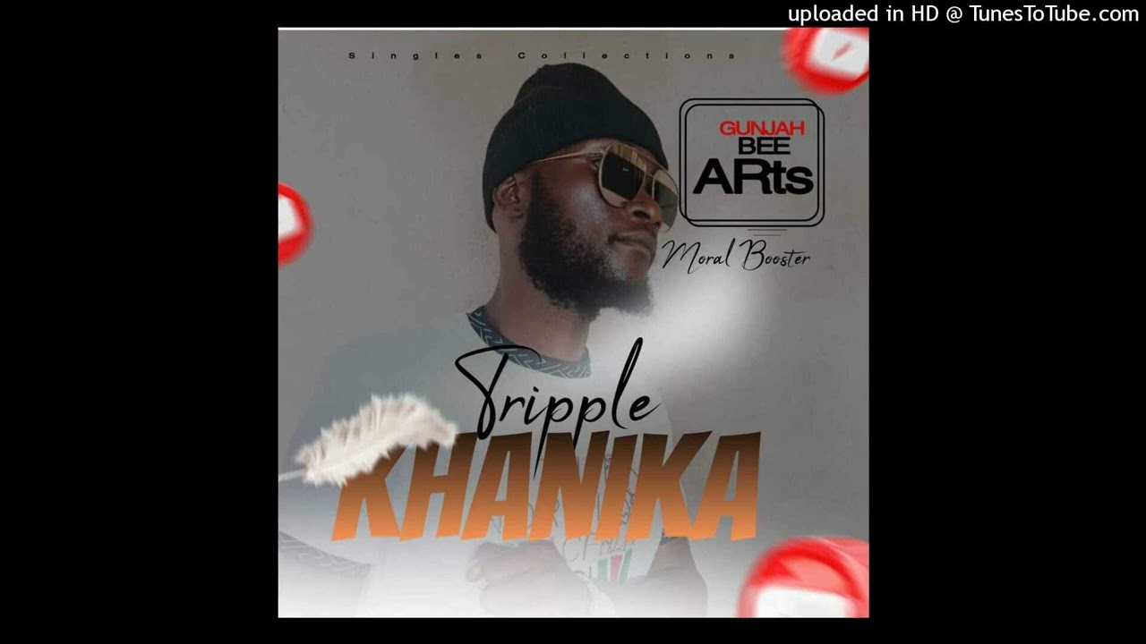 Triple khanika-(Morale Booster) __ko Ndakapareiko ? Prod by Chollah B