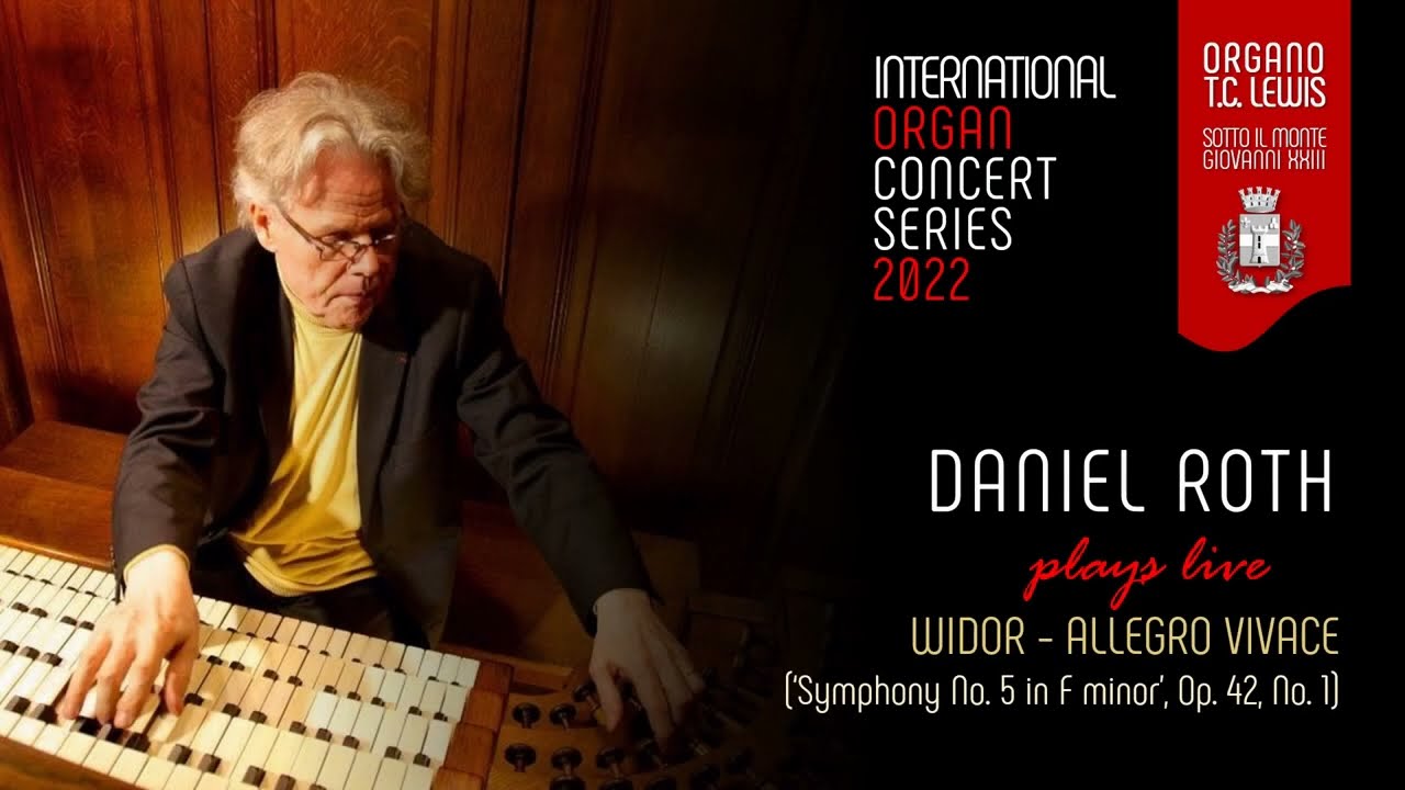 Daniel Roth plays live Charles-Marie WIDOR, Allegro vivace