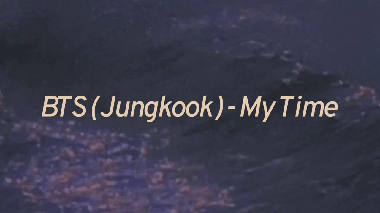 BTS (Jungkook) - My Time (시차) lyrics (English)