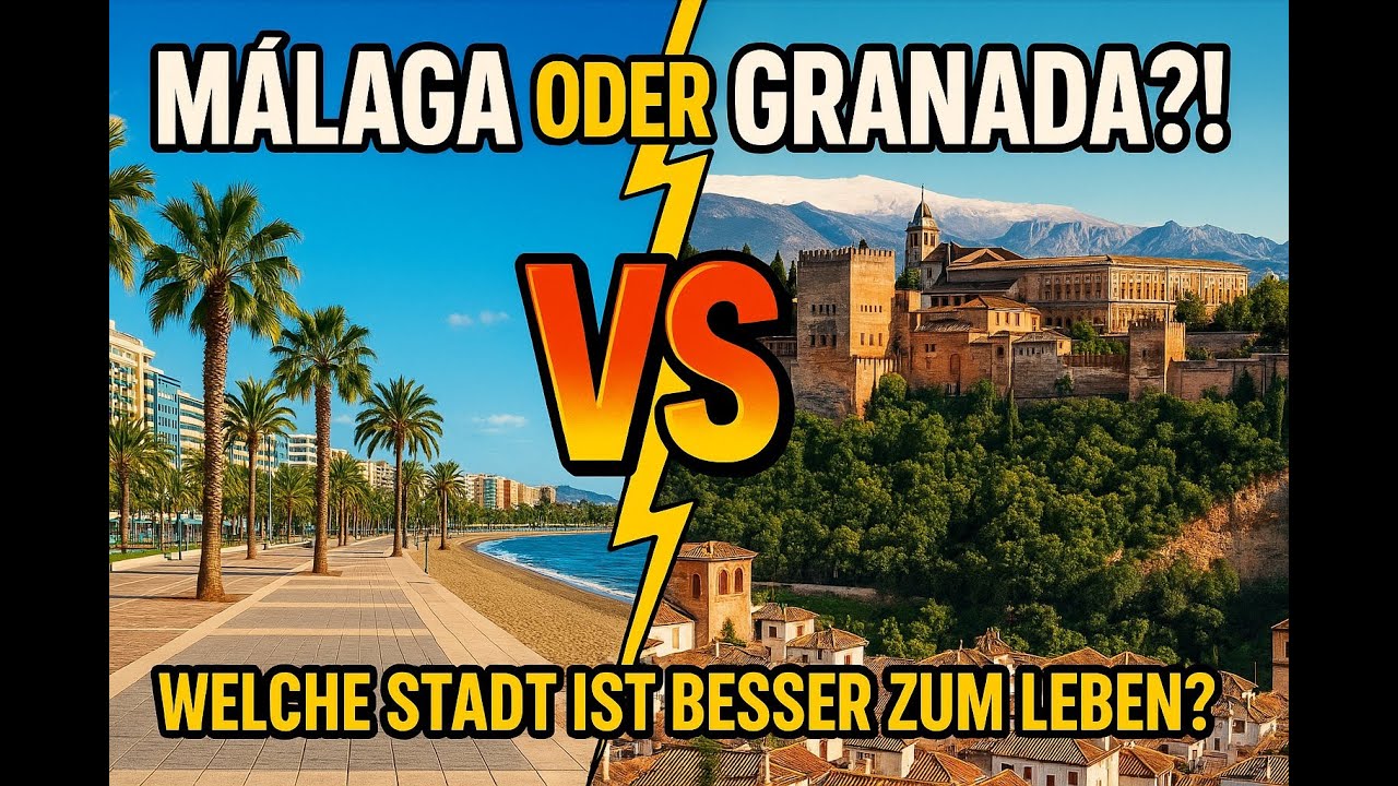 Málaga vs. Granada – Welche Stadt ist besser zum Leben in Spanien?