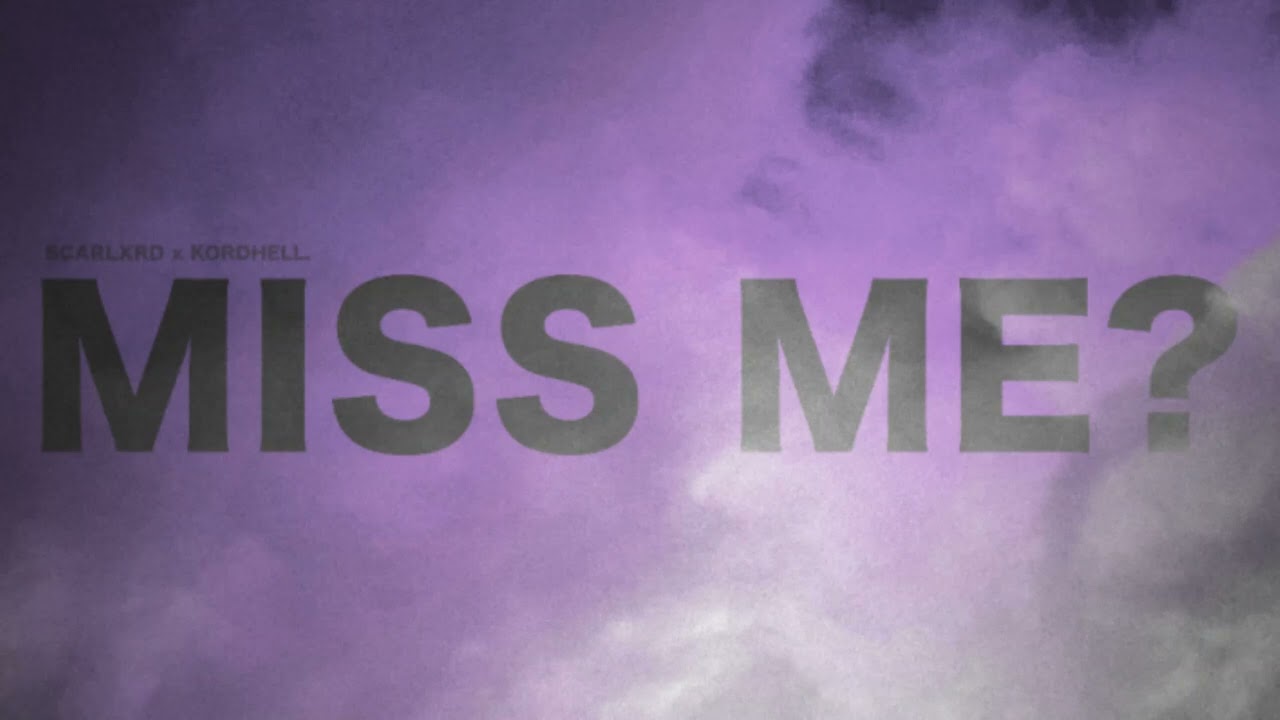 Scarlxrd x Kordhell - MISS ME? 1 Hour Loop