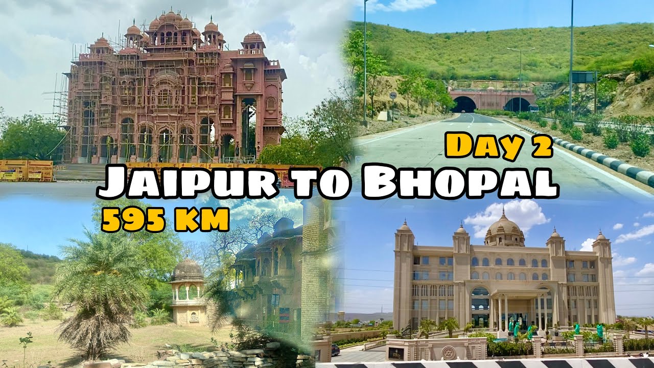 Jaipur to Bhopal 595 km | Reached BHOPAL MP | 5000 km RoadTrip day 2 #summervacation2023
