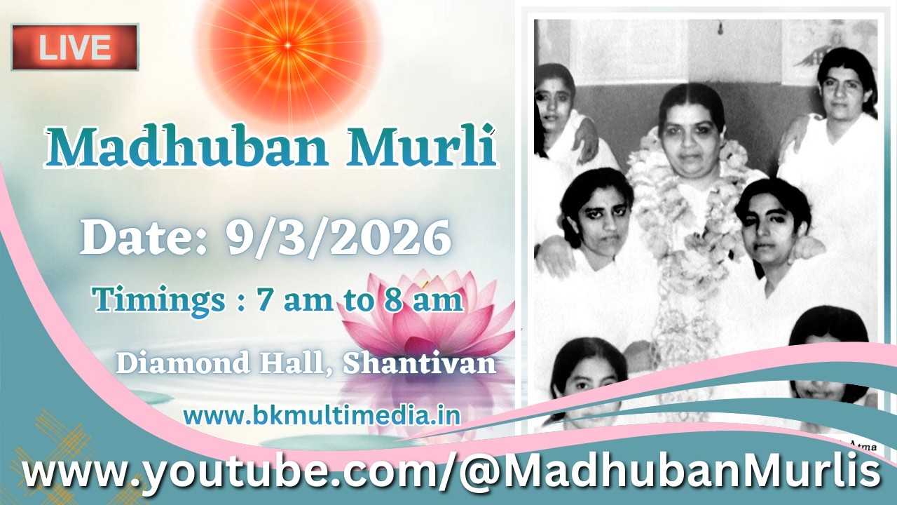 Madhuban Murli (English) LIVE - 9/3/2026 (Monday 7.00 am to 8.00 am IST)