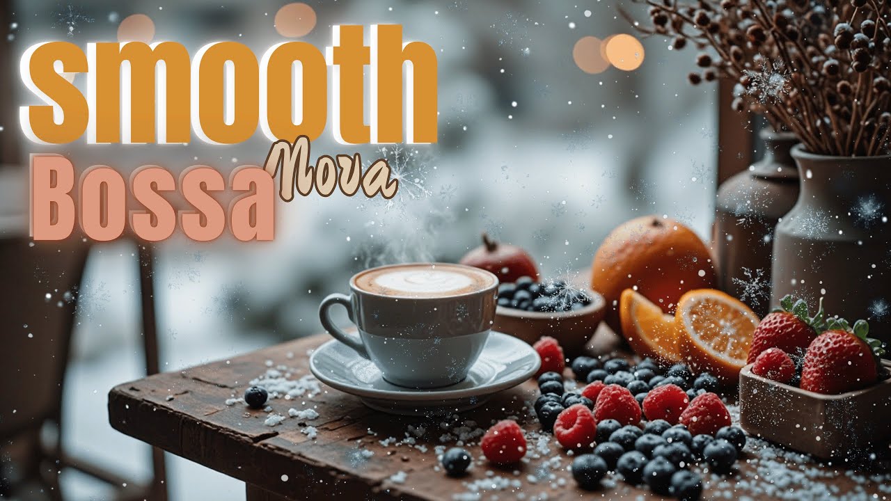 Smooth Bossa Nova & Relaxing Coffee Jazz Music for Studying