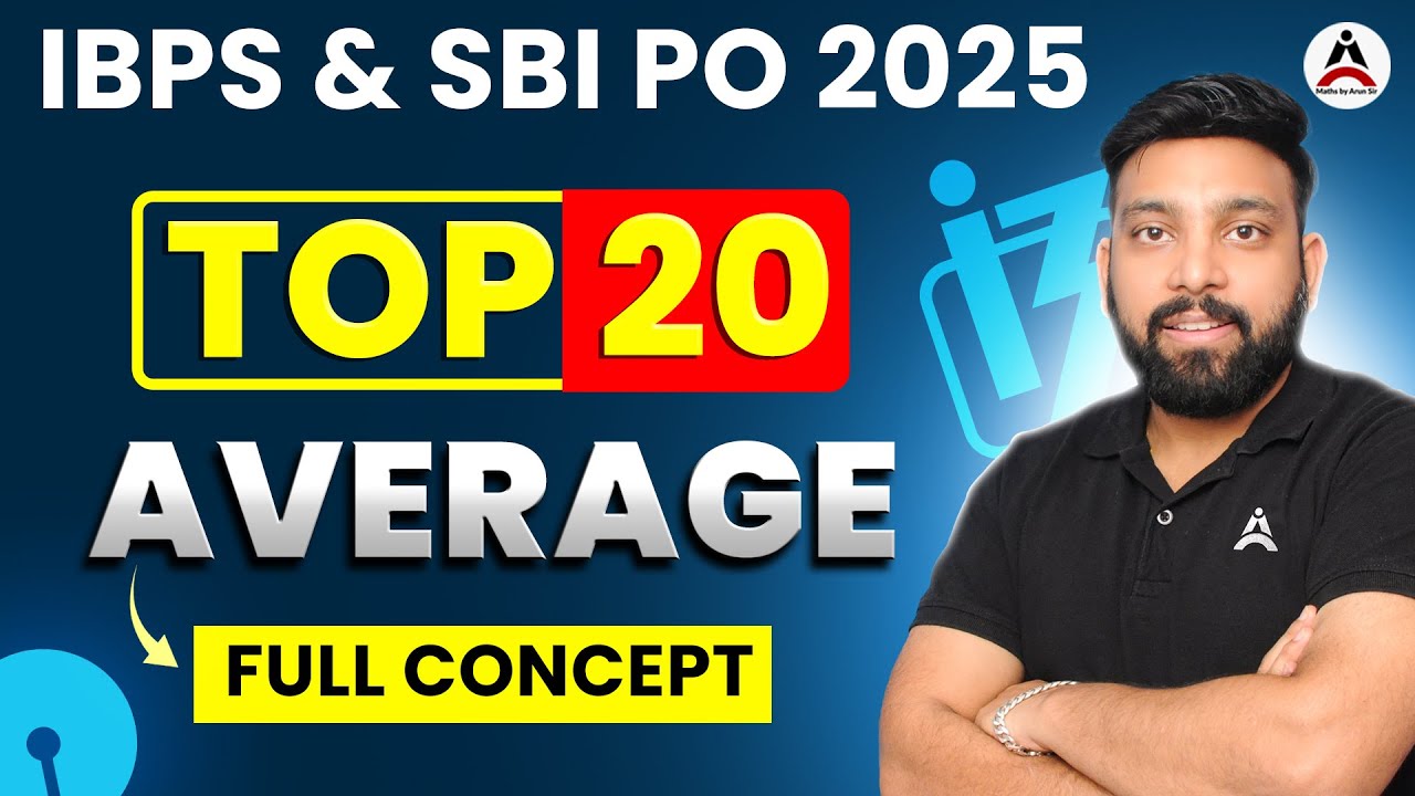 ✅ Top 20 Average Questions for IBPS PO & SBI PO 2025 | Full Concept & Tricks | Maths by Arun Sir