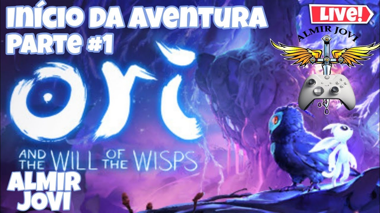 Ori and the Will of the Wisps - Inicio da aventura - Live #1