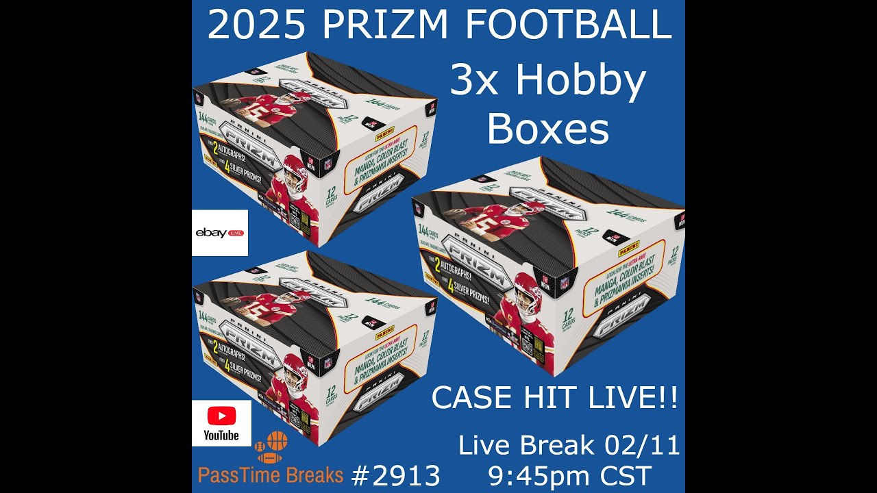 02/11 - 2025 PANINI PRIZM FOOTBALL - 3x Hobby Box - PYT #2913 LIVE BREAK