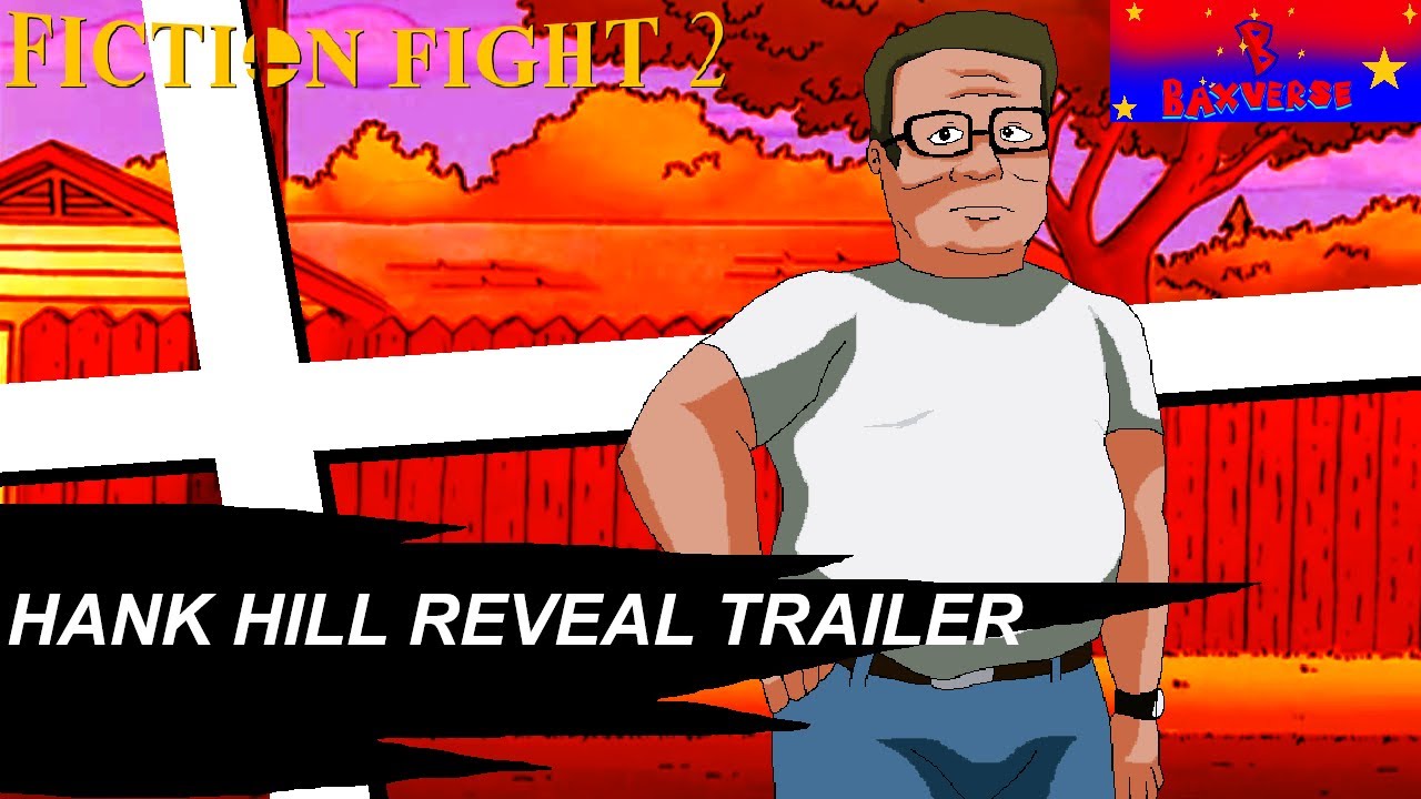 Fiction Fight 2 - Hank Hill Reveal Trailer - Baxverse