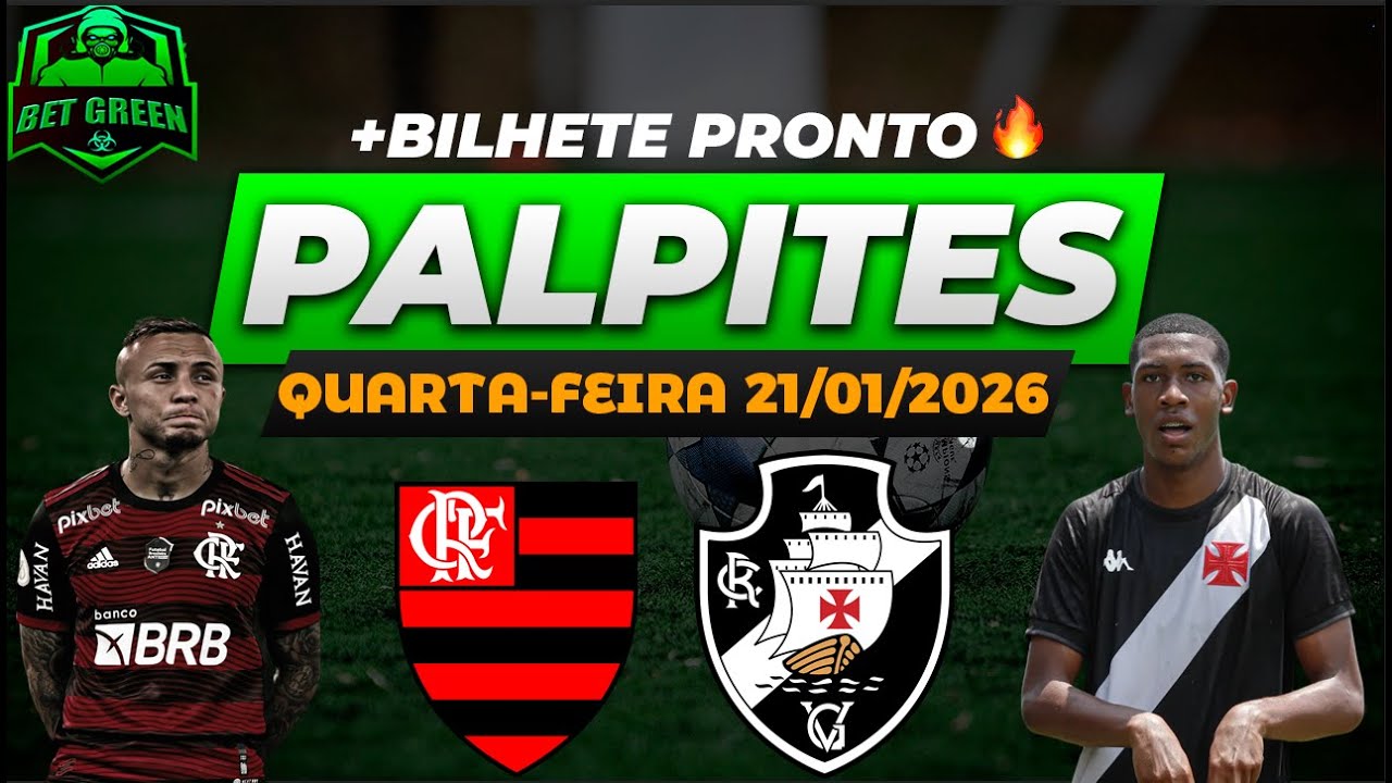PALPITES DE FUTEBOL PARA HOJE QUARTA-FEIRA 21 01 2026 | BILHETE PRONTO + ALAVANCAGEM + BINGO🍀