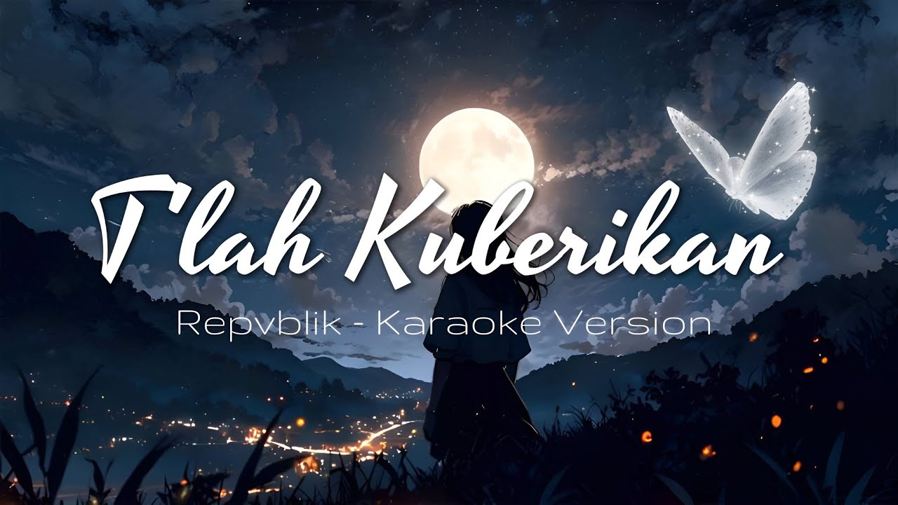 T'LAH KUBERIKAN - Repvblik | Karaoke Version by AR Music Official 