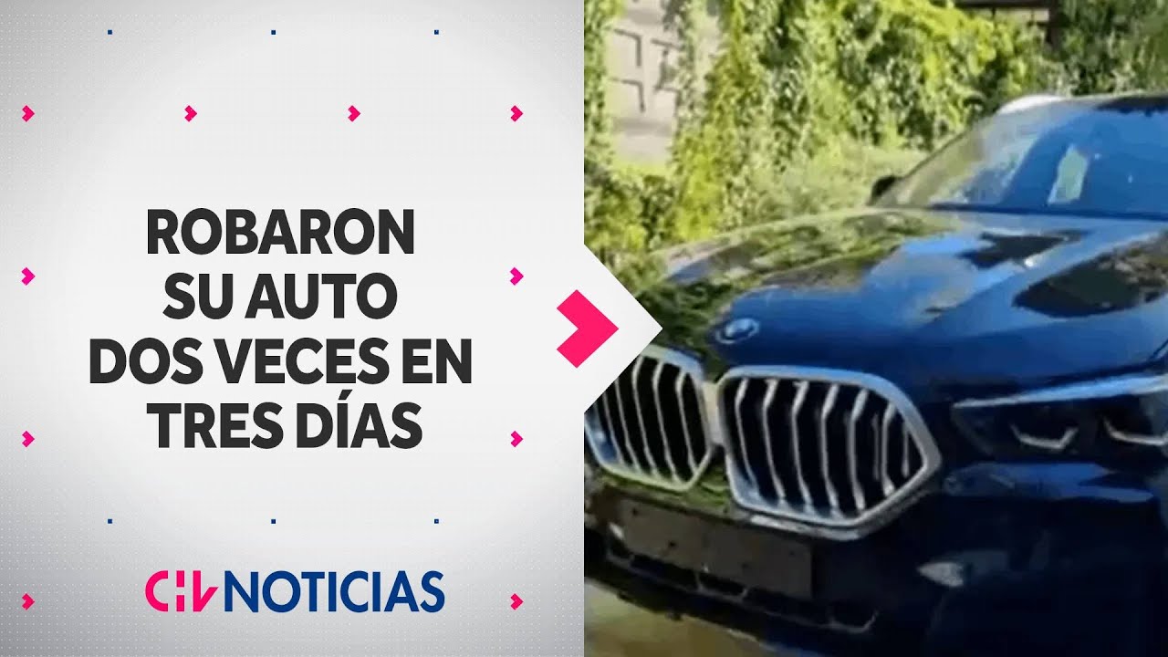 Familia sufrió el robo de su automóvil BMW DOS VECES en tres días - CHV Noticias
