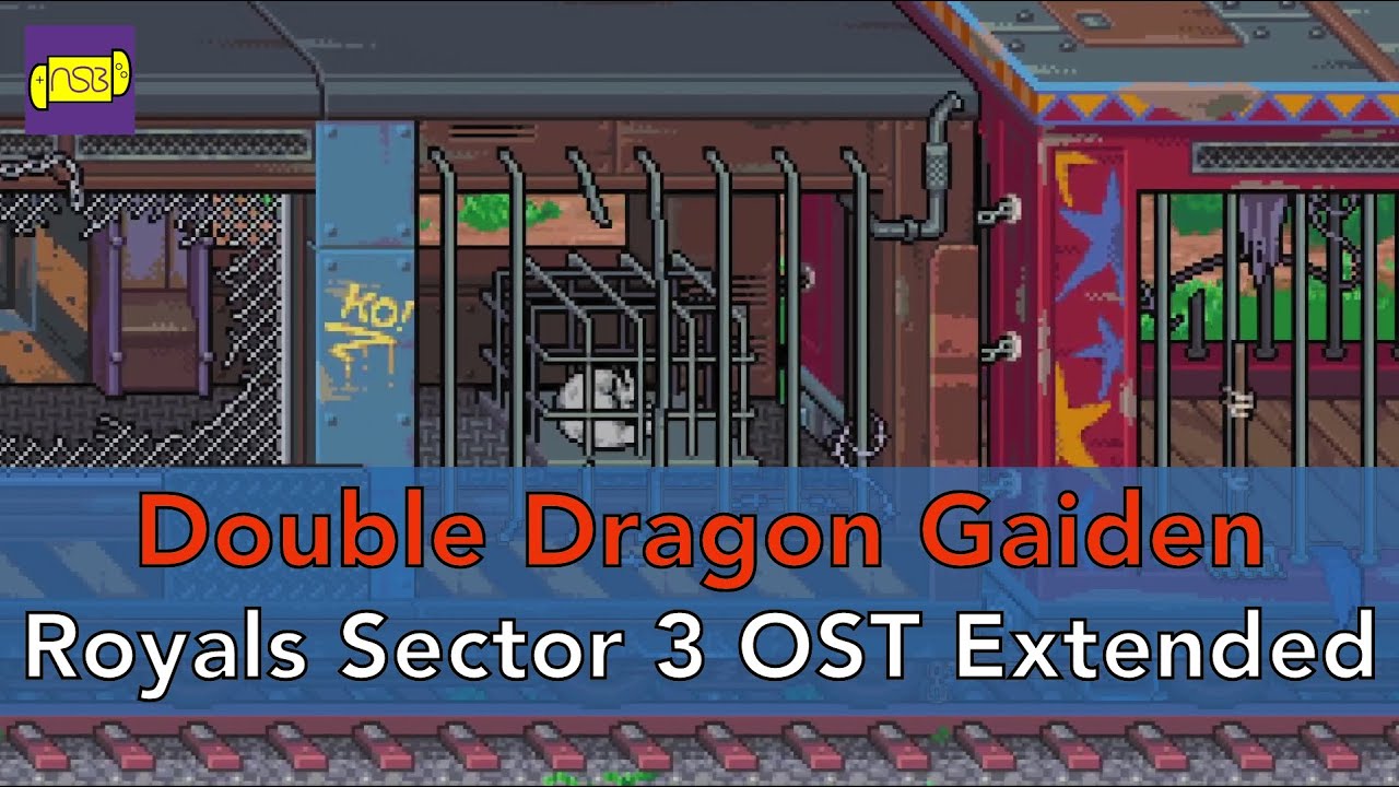 Double Dragon Gaiden Rise of the Dragons - Royals Sector 3 OST Extended