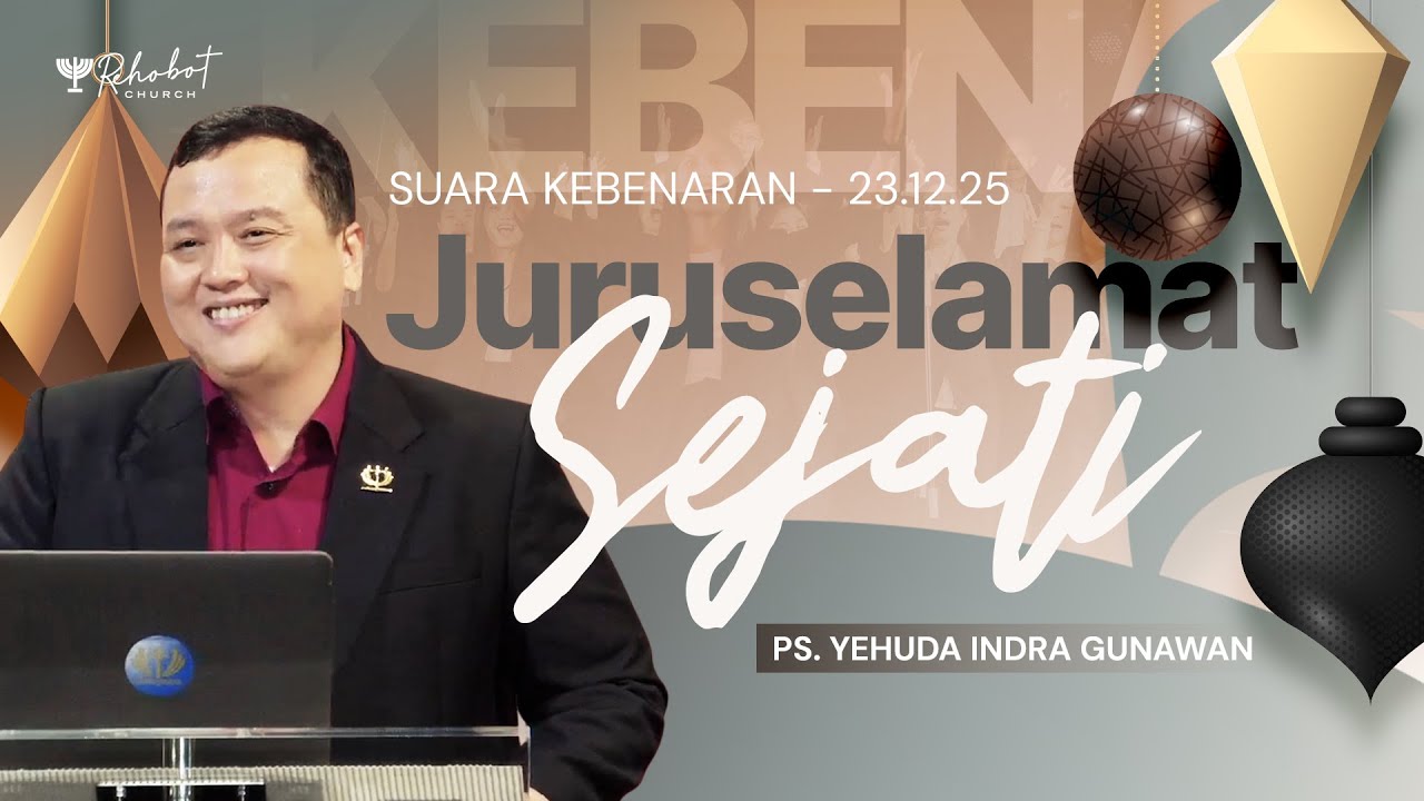 JURUSELAMAT SEJATI | Ps. Yehuda Indra Gunawan | SK - 23 Desember 2025 | 18.30 WIB