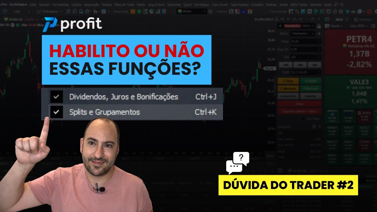 Devo ou n&atilde;o habilitar o ajuste para Dividendos, Juros e Bonifica&ccedil;&otilde;es no Profit?