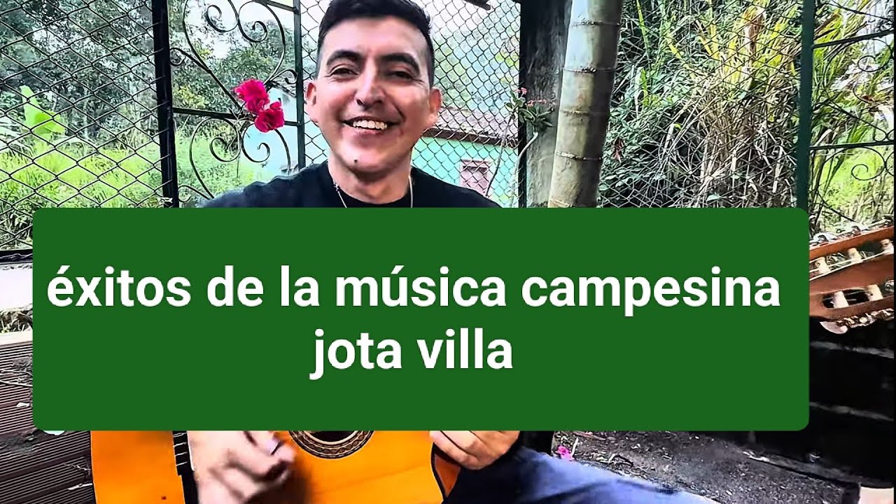 Música Campesina Recopilación 2-Jota Villa Music #musicacampesina #jotavillamusic 