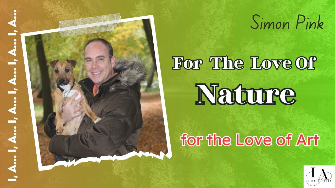 Artist and Profound Fascination with Nature, Simon Pink