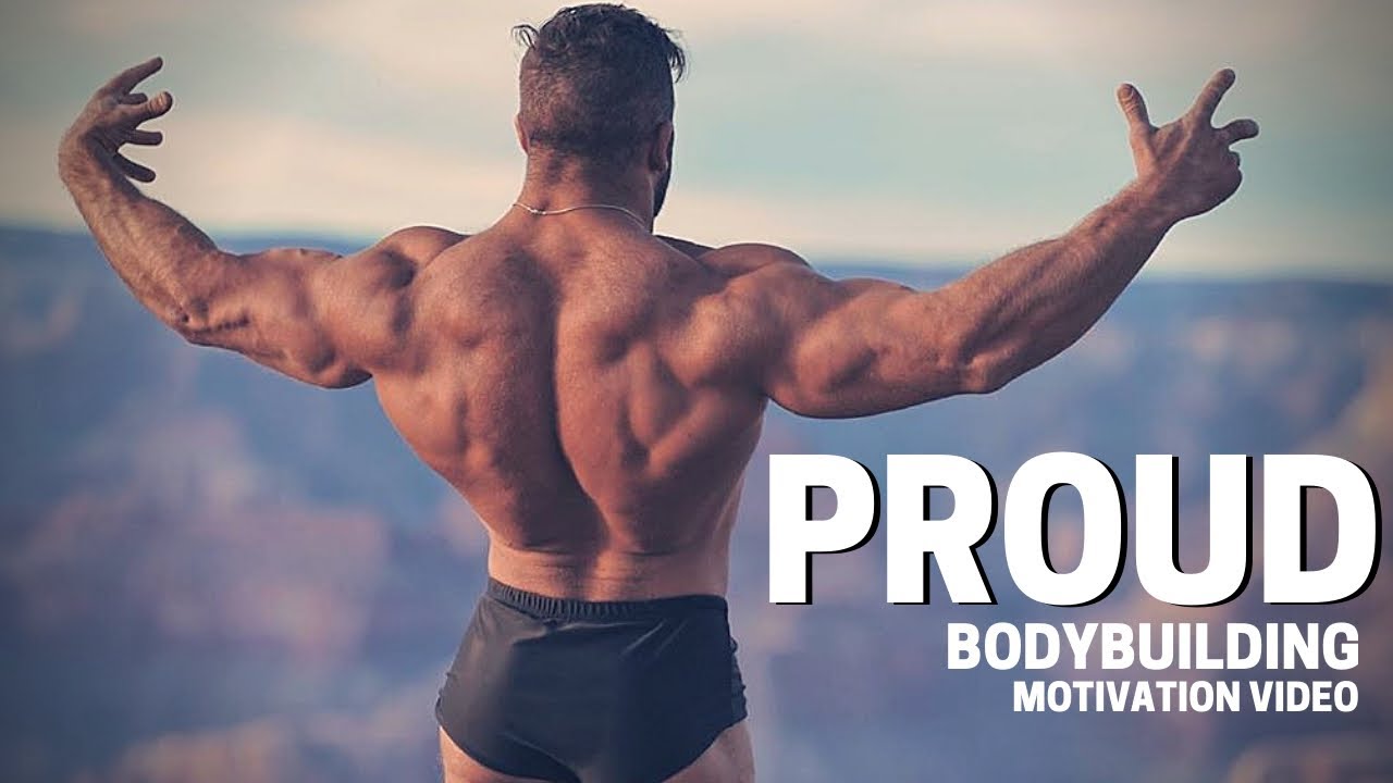 Bodybuilding Motivation Video - PROUD | 2020