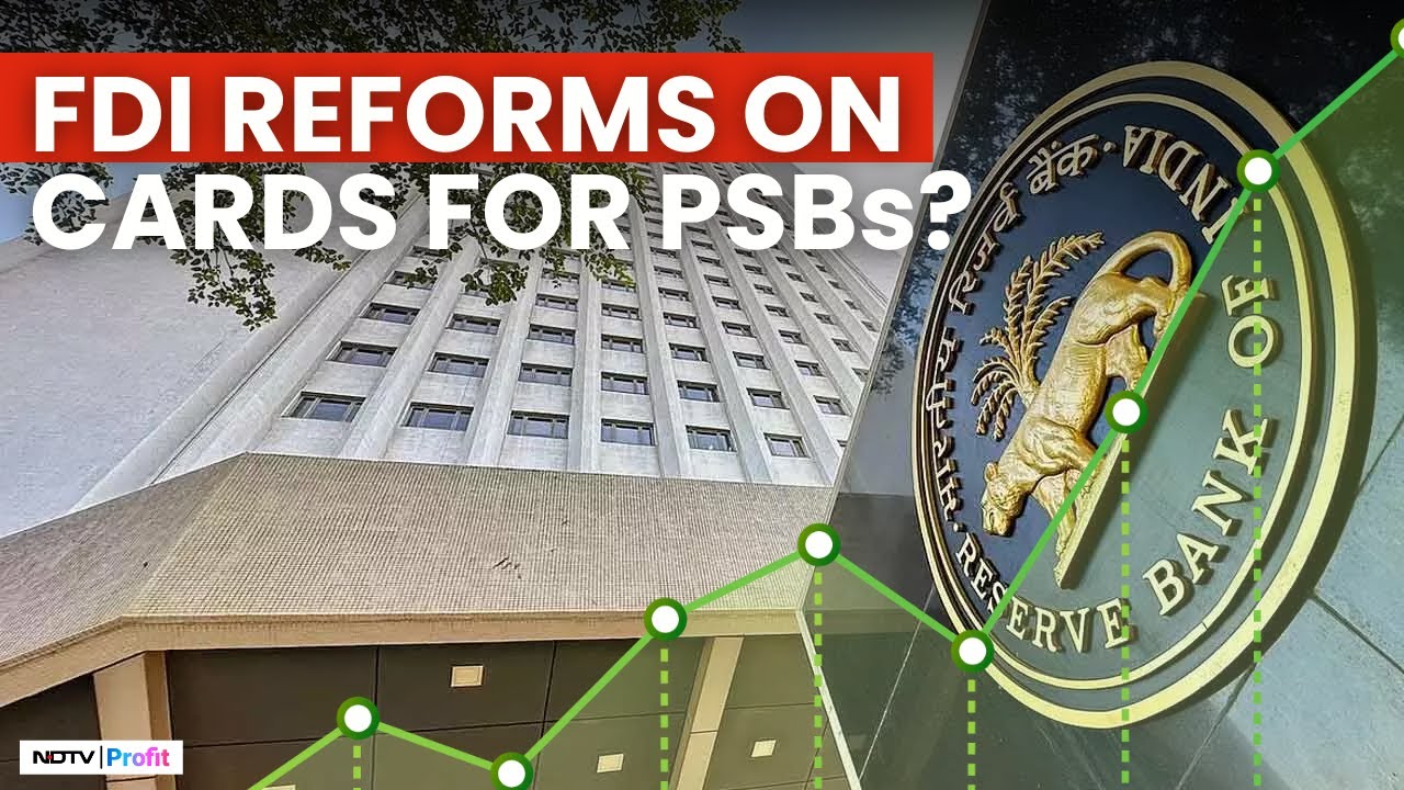 Government May Lift FDI Cap For PSU Banks To 49%, Retaining Majority Stake