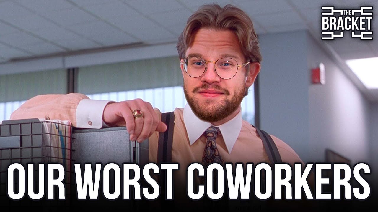 Who Is The Worst Coworker? (The Bracket, Vol: 098)