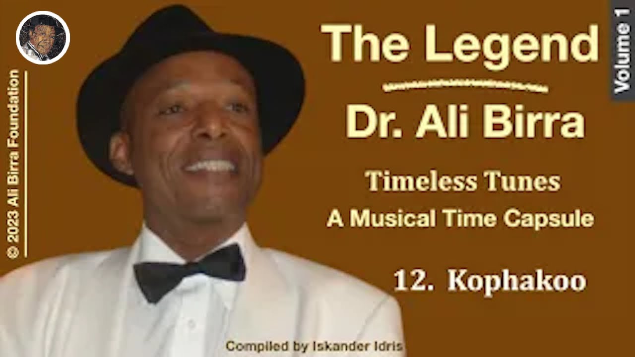 The Legend Dr.  Ali Bira Timeless - Kophakoo