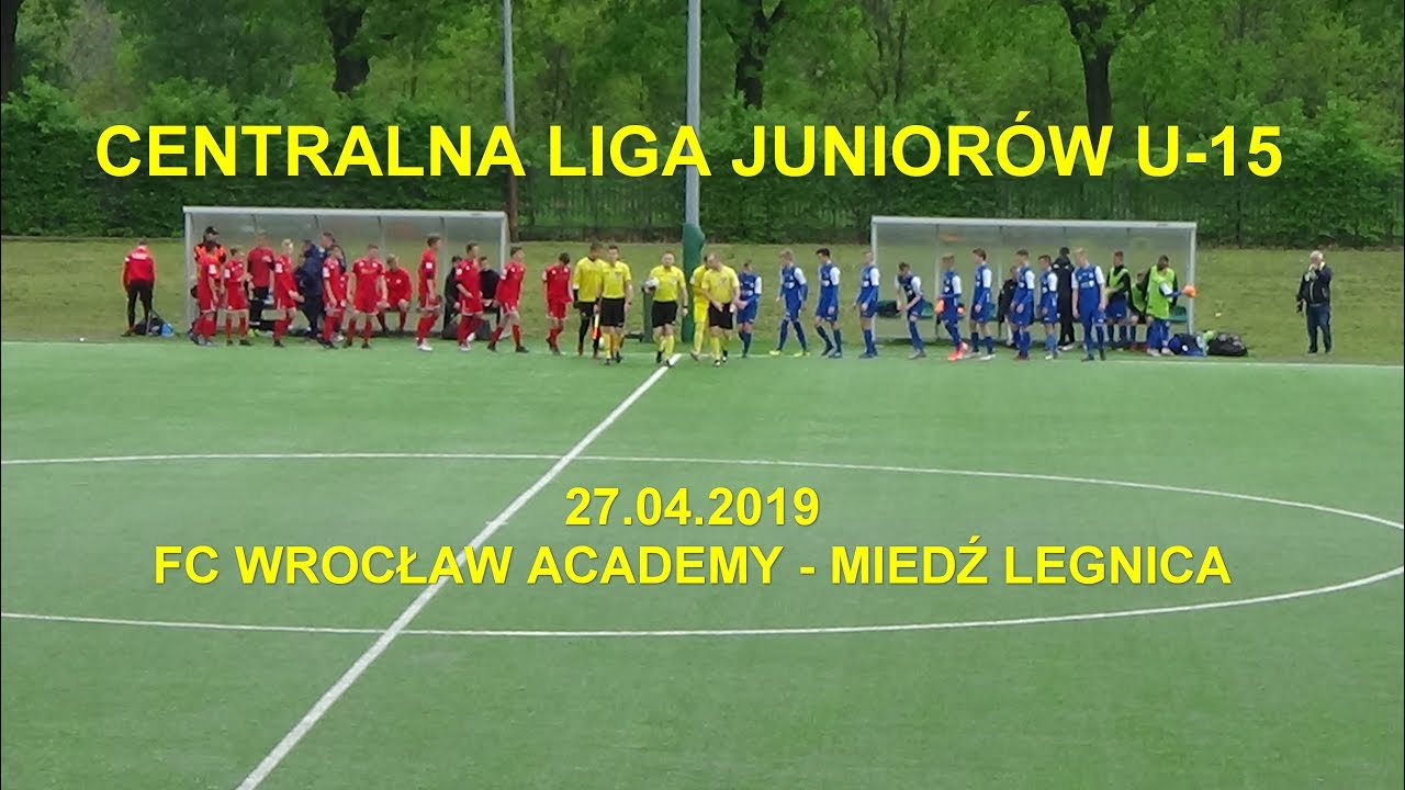 CLJ U15 2019-04-27: FC Wrocław Academy-Miedź Legnica
