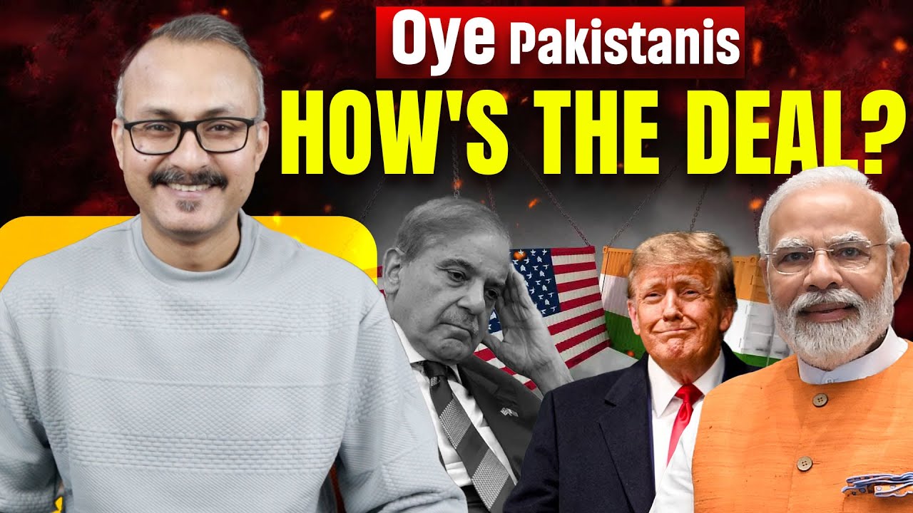 Oye Pakistanis How's The American Deal ? ओए  पाकिस्तानियों अमेरिका वाली डील कैसी लगी ?