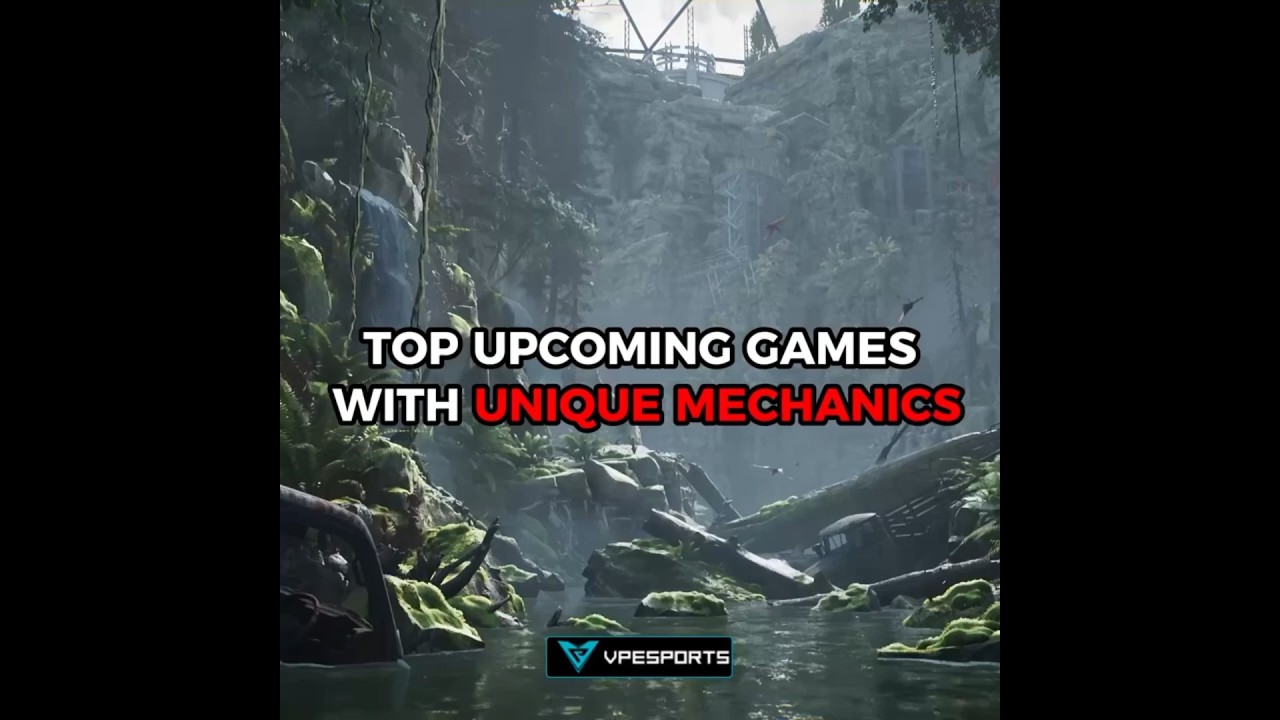 Top Upcoming Games With Unique Mechanics #vpesports #gaming #game #bestgame #bestgames #games