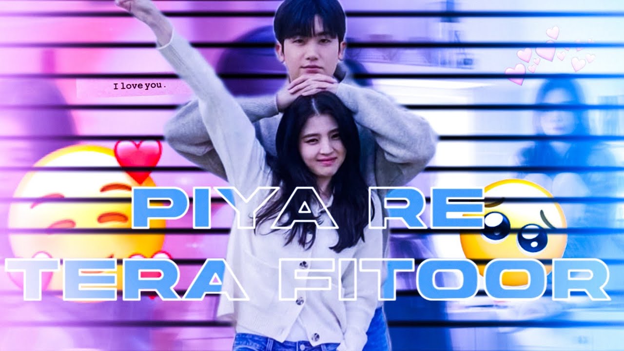 Lee eunsu & han seon-woo love story part 2 || Soundtrack x Piya re x tera fitoor || fmv edit