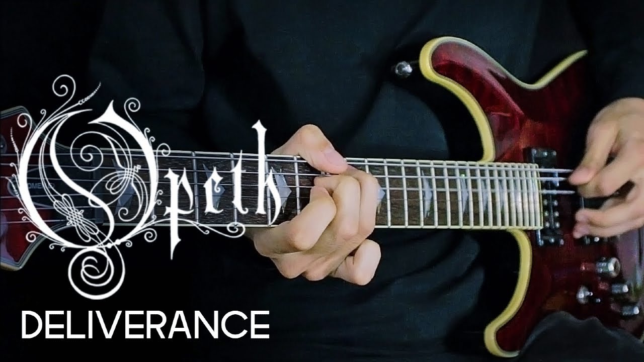 Opeth - Deliverance - Guitar Cover