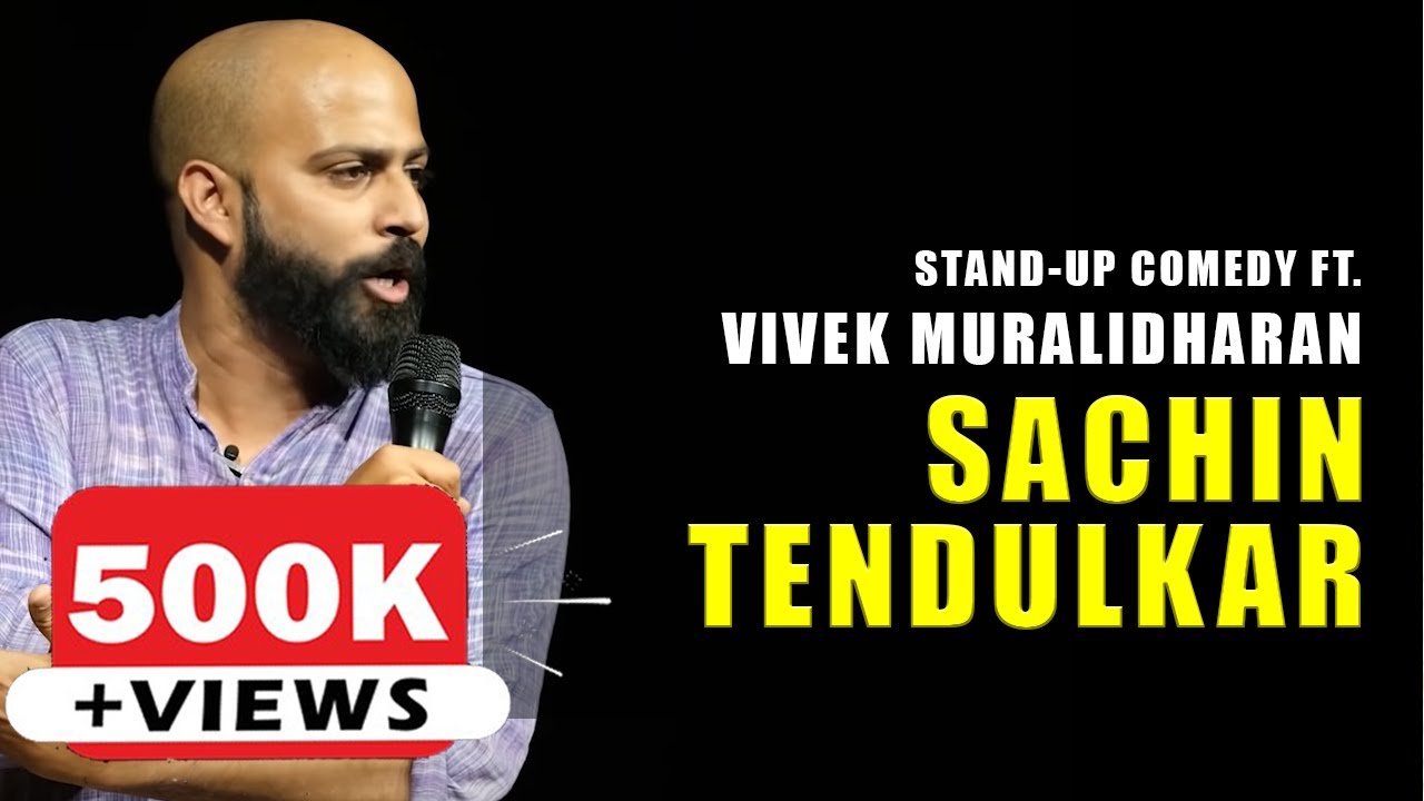 Sachin Tendulkar | Stand Up Comedy By Vivek Muralidharan