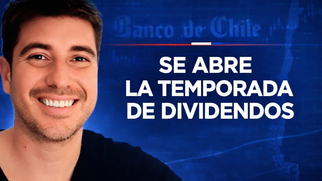 💥Se ABRE la TEMPORADA de DIVIDENDOS en CHILE 2026!