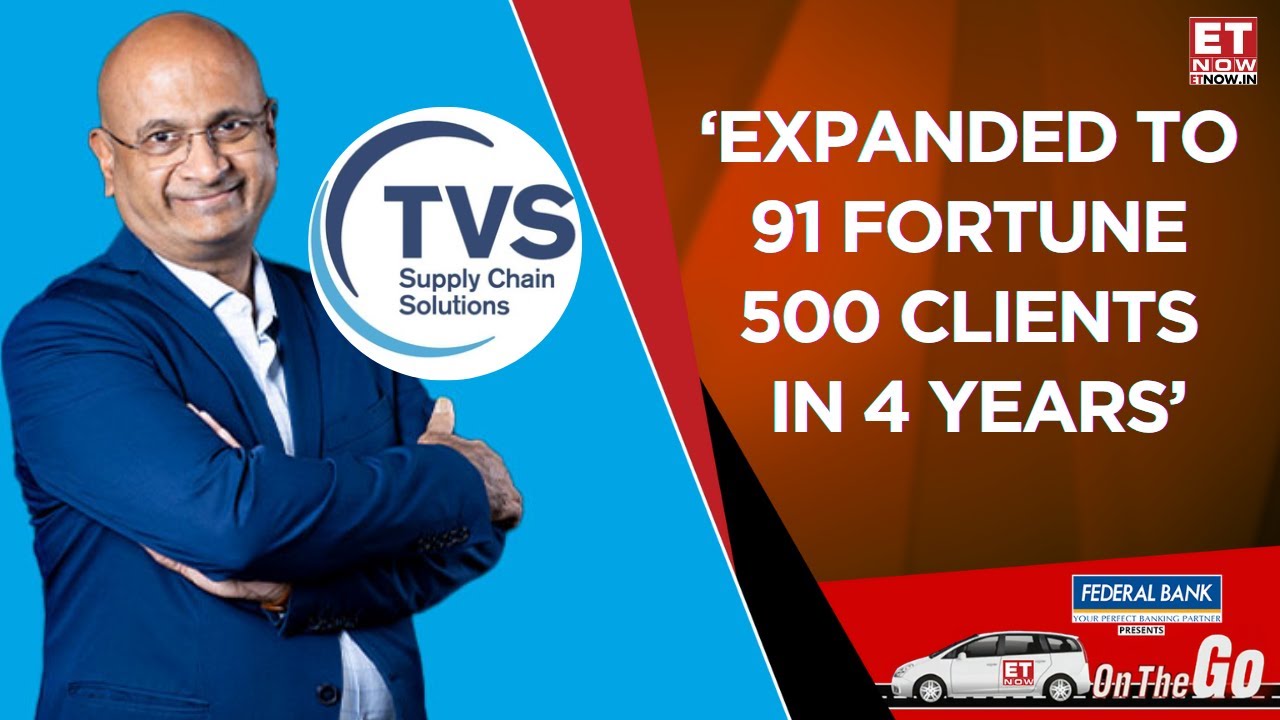 ET Now On The Go: TVS Supply Chain Solutions' 5 Year Targets, Growth Trajectory & Order Pipeline