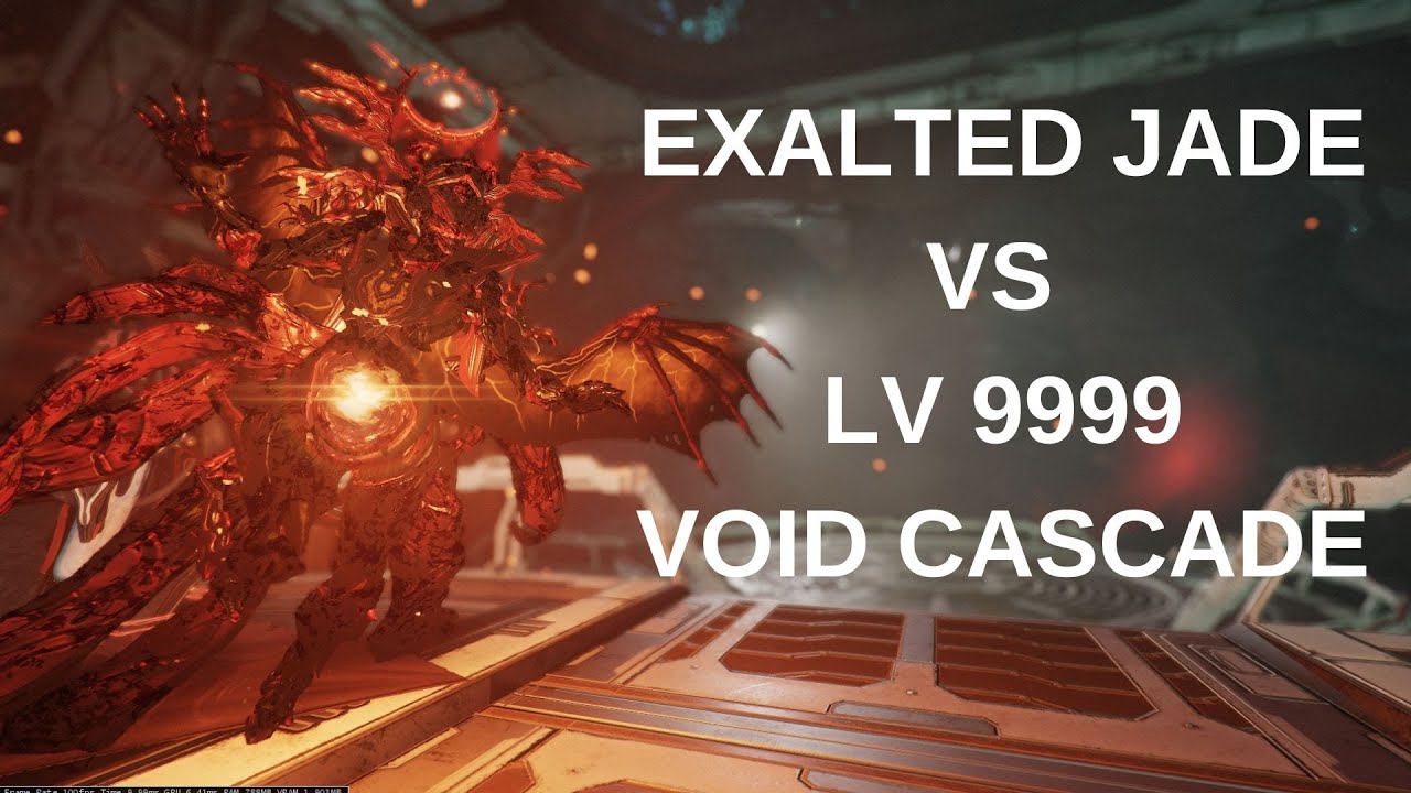Warframe Exalted Jade VS LV 9999 Void Cascade