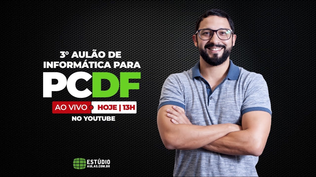 3º Aulão de Informática para PCDF (Ao Vivo)
