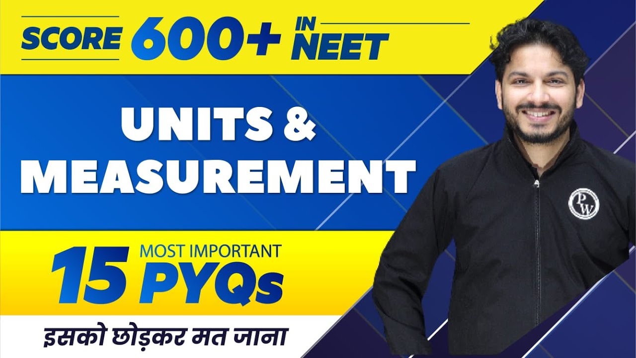 UNITS & MEASUREMENT - 15 Most Important PYQs | NEET 2022 🔥