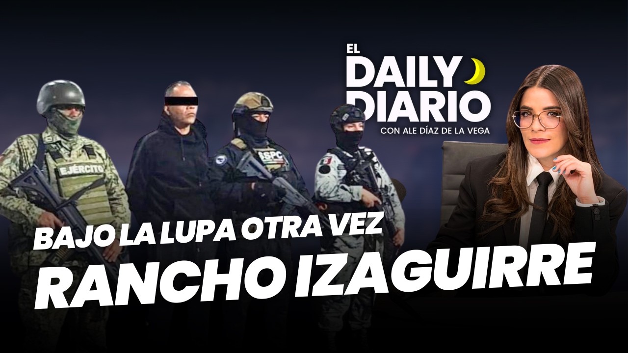 #ElDailyDiario: Fiscalía de Jalisco es exhibida por caso “Rancho Izaguirre”  - 05/03/26
