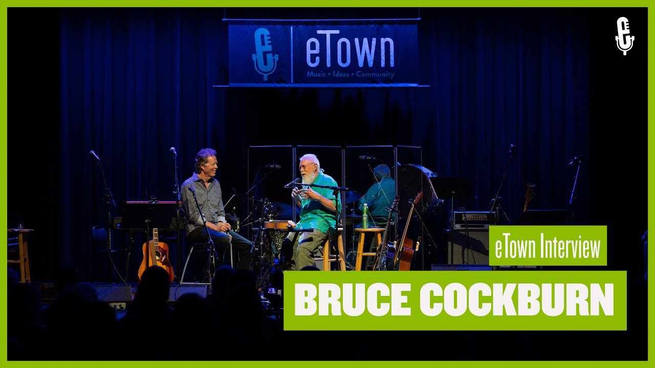eTown On-Stage Interview - Bruce Cockburn